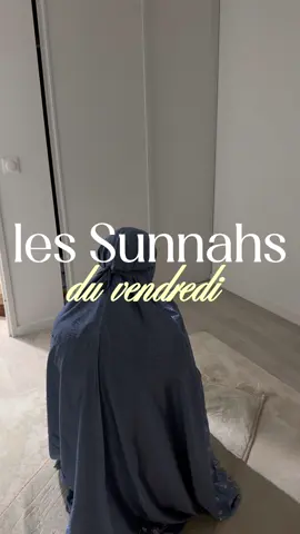 🕌🎀 5/12 les Sunnahs du vendredi / Jumuha day #jummuhamubarak #glowupmuslimah #muslimcomunity #ramadanroutine #sunnah
