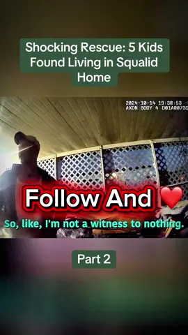 Shocking Rescue: 5 Kids Found Living in Squalid Home #copsoftiktok #viralvideo #fyp #foryoupage 