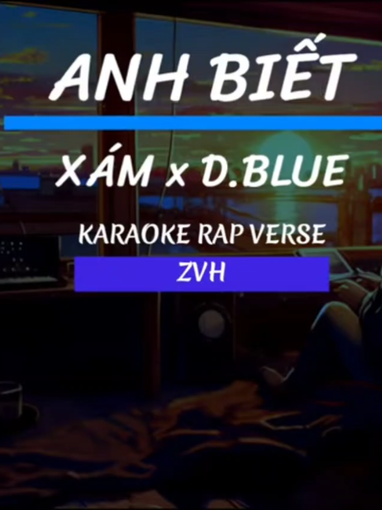 Anh biết karaoke nguồn ZVH#xhhhhhhhhhhhhhhhhhhhhhhh #karaoke #hát #rap #raptamtrang 