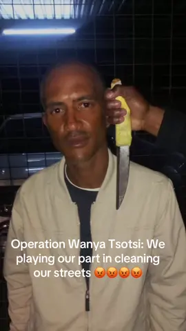 Operation Wanya Tsotsi: Doing what we do best🙏🙏🙏