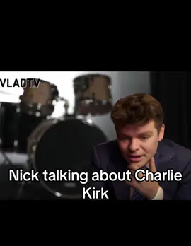 Nick talking about Charlie Kirk #nickf #fyp #funny ##viral #foryoupage 