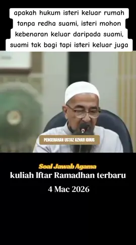 apakah hukum isteri keluar rumah tanpa redha suami, isteri mohon kebenaran keluar daripada suami, suami tak bagi tapi isteri keluar juga #ustazazharidrus  #suamiistri  #mintaizinsuami  #reminderislamic  #foryoupage 