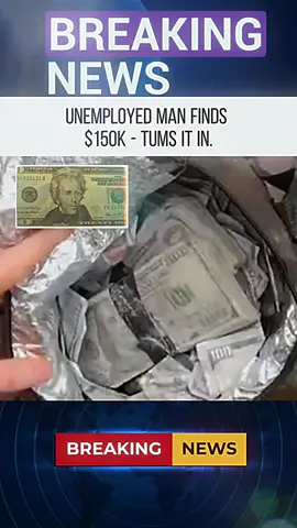 Unemployed Man Finds $150k - Tums It In.#news #breakingnews #tiktok #Money 