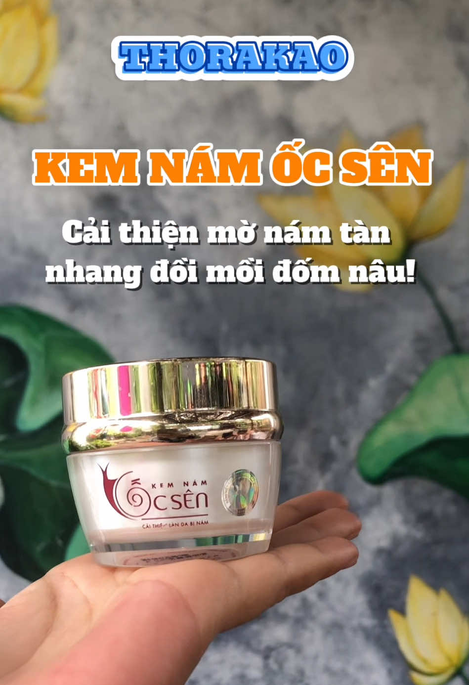 Kem mờ nám tàn nhang đồi mồi đốm nâu Thorakao  Giúp da sáng khỏe, đều màu hơn! #thorakaochinhhang #myphamthorakaochinhhang #kemnam #kemnamtannhang #kemnamocsenthorakao 