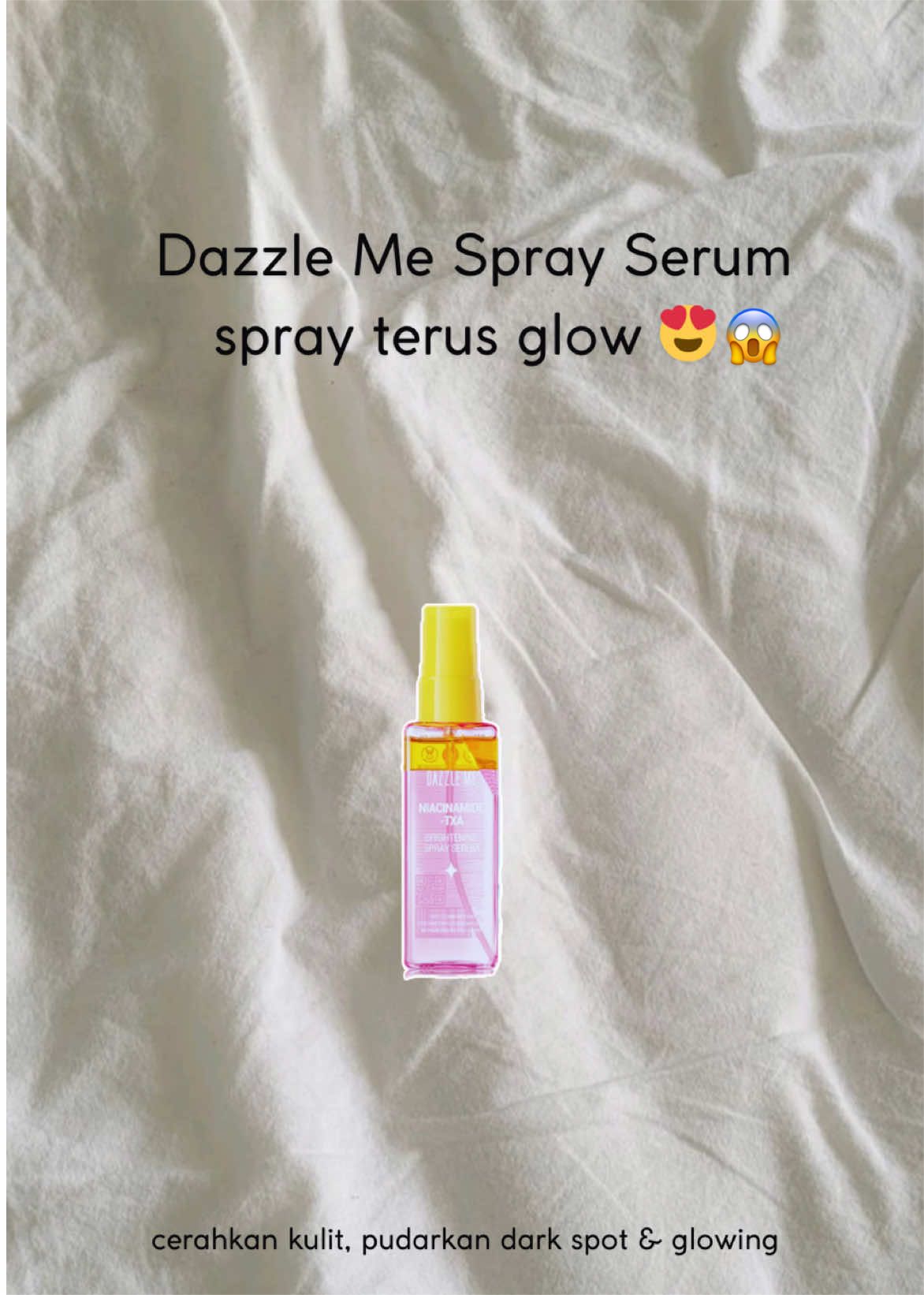 Dazzle Me NEW * Niacinamide-TXA Brightening Spray Serum  #serumspray #serumspraydazzleme #brighteningspray #glowingskin #dazzleme
