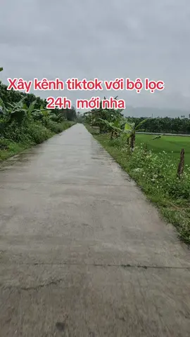 xây kênh với bộ lọc 24 h #nguoimoixaykenh  #boloc24h  #flcheo  #flcheocungnhaulenxhmngơi 