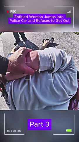 Entitled Woman Jumps Into Police Car and Refuses to Get Out! Part 3 #cops #copsoftiktok #police #bodycam #news 