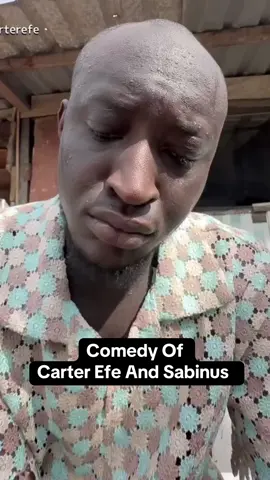 Comedy Of Carter Efe And Sabinus #fyp #sabinus #carterefe #goviral #foryoupage  