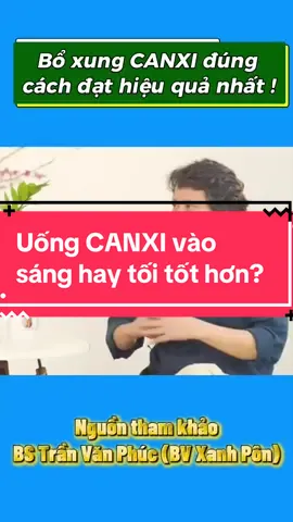 Uống CANXI vào sáng hay tối tốt hơn? #canxi  #ChamSocSucKhoe  #suckhoe  #daodungcanxi  #lenxuhuongtiktok 