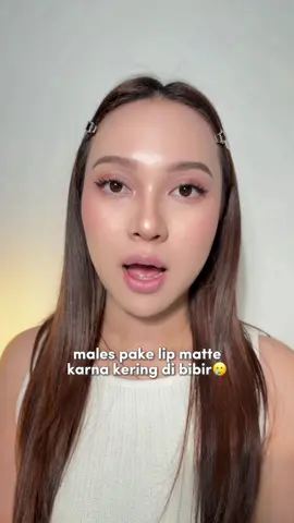 males pake lipmatte karena suka kering? cobain pake yang ini deh🫶🏻 