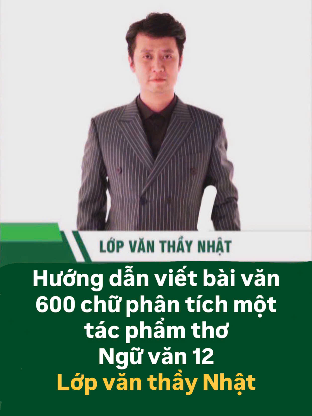 Hướng dẫn viết bài văn 600 chữ phân tích một tác phẩm thơ- Ngữ văn 12- Lớp văn thầy Nhật. #onthidaihoc #2k8 #lop12 ##lopvanthaynhat #nguvan12