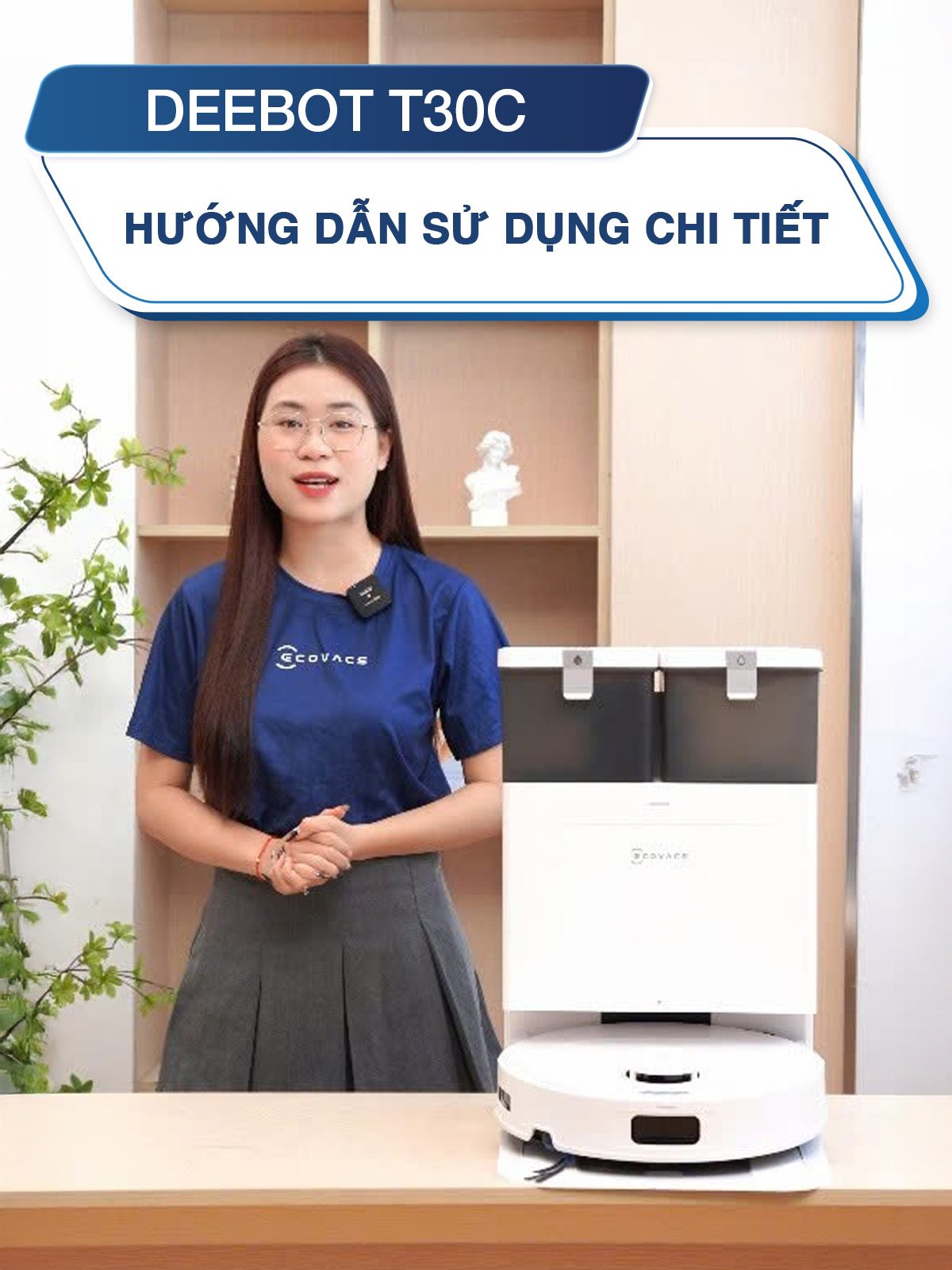 Hướng dẫn sử dụng chi tiết robot hút bụi lau nhà Ecovacs Deebot T30C #ECOVACSVN #Deebot #hoplongecomerce #gigavn #robothutbuiEcovacs #EcovacsDeebotT30C #DeebotT30C