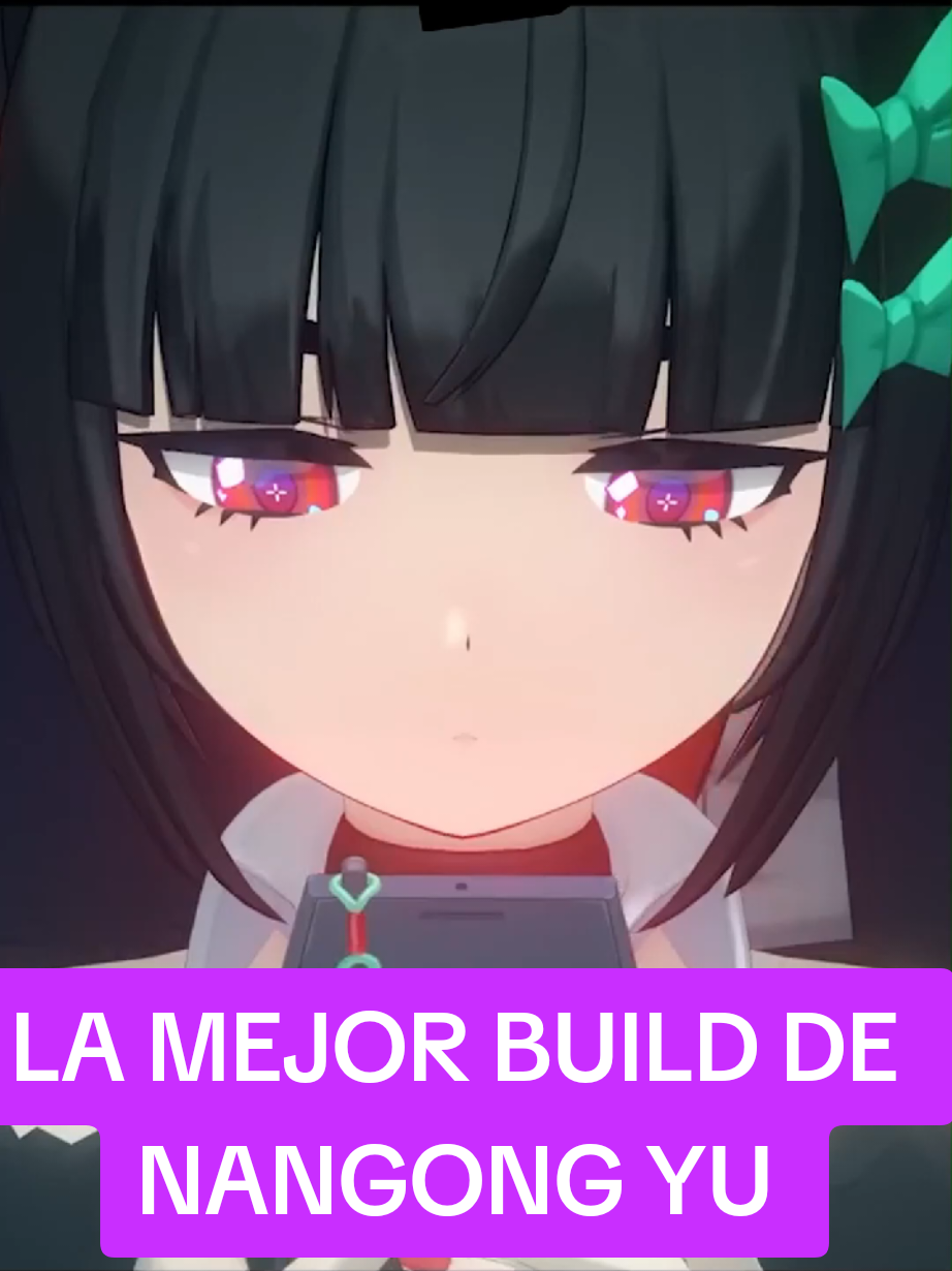 La MEJOR BUILD DE NANGONG YU de ZELESS ZONE ZERO.#zenless #zenlesszonezero #nangongyu 