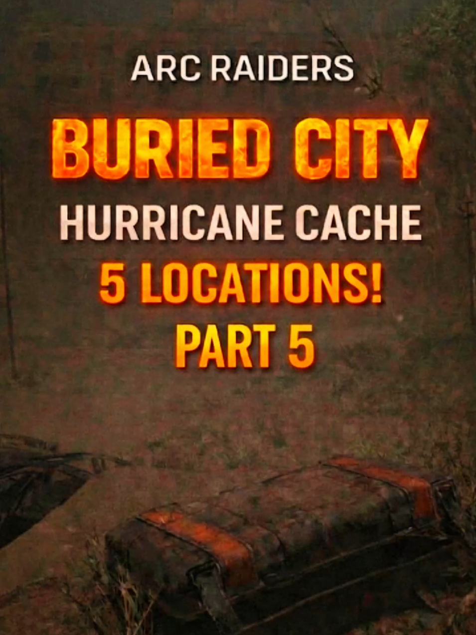 ARC Raiders Buried City - Five Hurricane Caches Locations PART 5 #arcraiders #arcraidersgame #arcraidersgameplay #arcraidersclips #extractionshooter 
