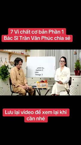 7 vi chất cơ bản bác sĩ Phúc chia sẻ kiến thức #bsphuc