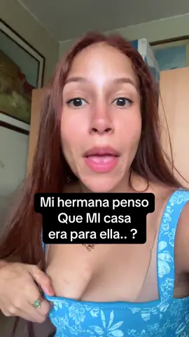 Parte 2- soy la mala por no querer darle la casa que yo compre a mi hermana solo porqje ella tiene hijos y yo no?  Esta historia no me pertenece pero te la cuento como propia es de uba cuenta en ingles y es traducida por mi #family #familia #drama 