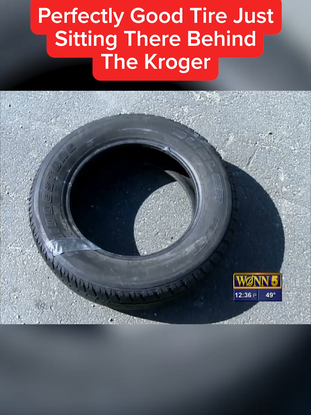 Perfectly Good Tire Just Sitting There Behind The Kroger