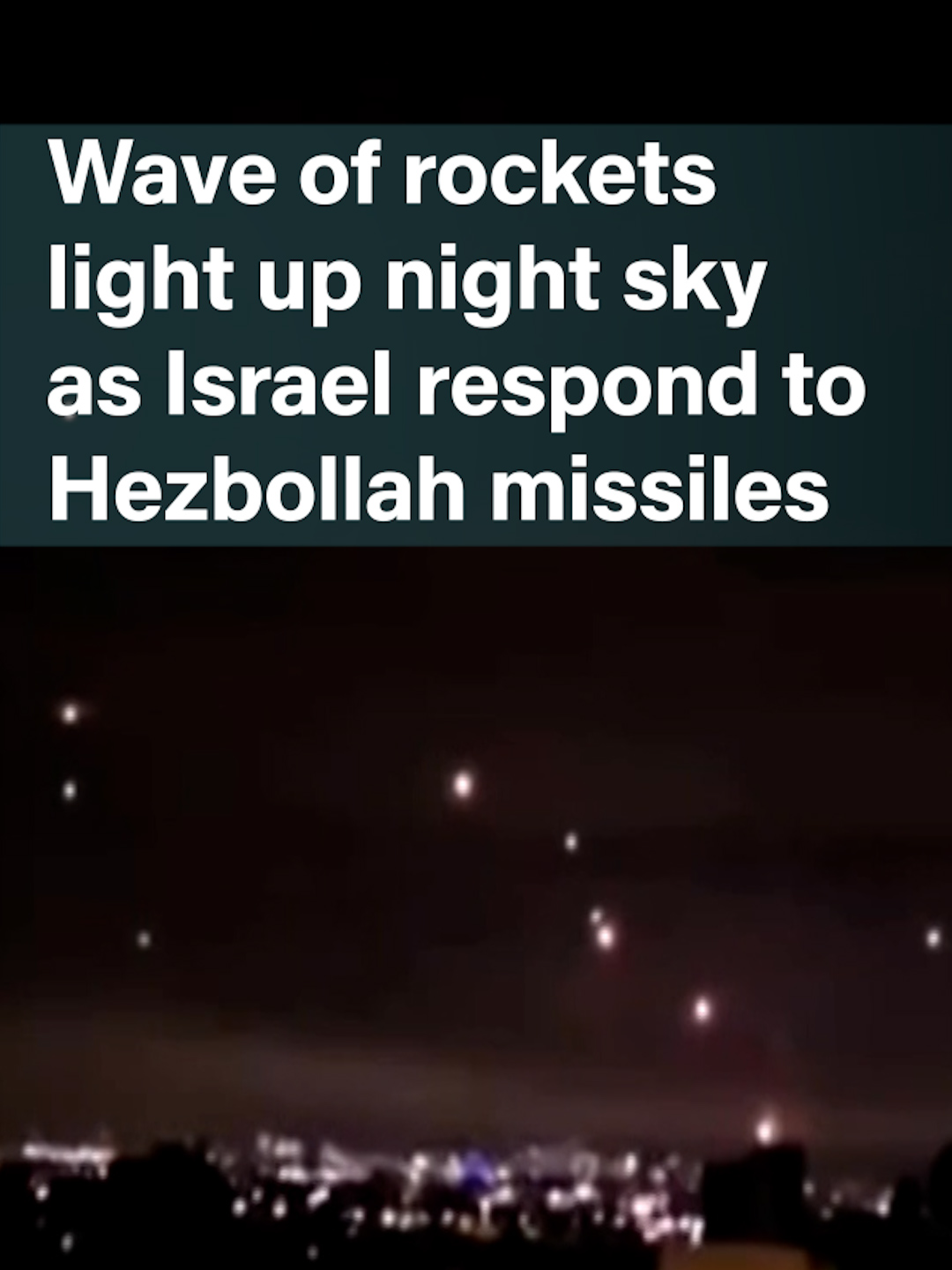 Videos shared to Telegram overnight show the dramatic moment Israel launched a wave of intercepting rockets, in response to missiles fired by Hezbollah, according to Israeli media reports.