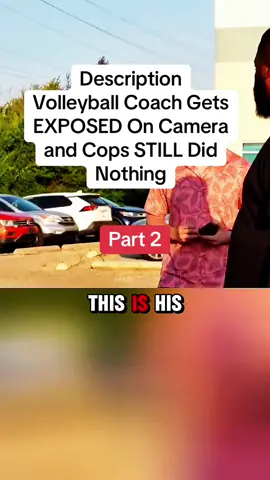 Description Volleyball Coach Gets EXPOSED On Camera and Cops STILL Did Nothing #COPS #law #lawsuit #usa 