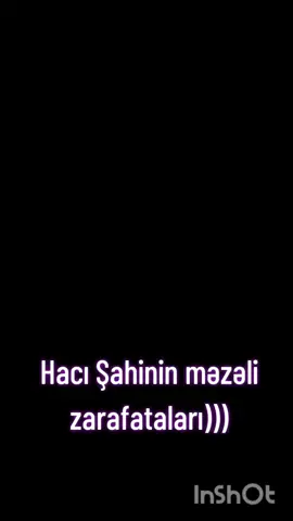 Hacı Şahinin məzəli zarafataları)))