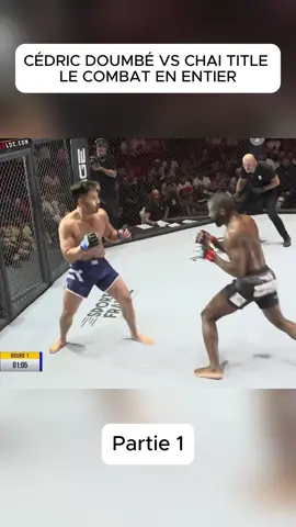 CÉDRIC DOUMBÉ VS CHAI TITLE LE COMBAT EN ENTIER. #combat#mma#fightnight 