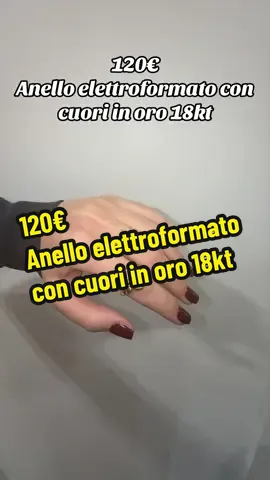 Anello elettroformato con cuori in oro 18kt a soli 120€. ##gold #oro #oro18kt 