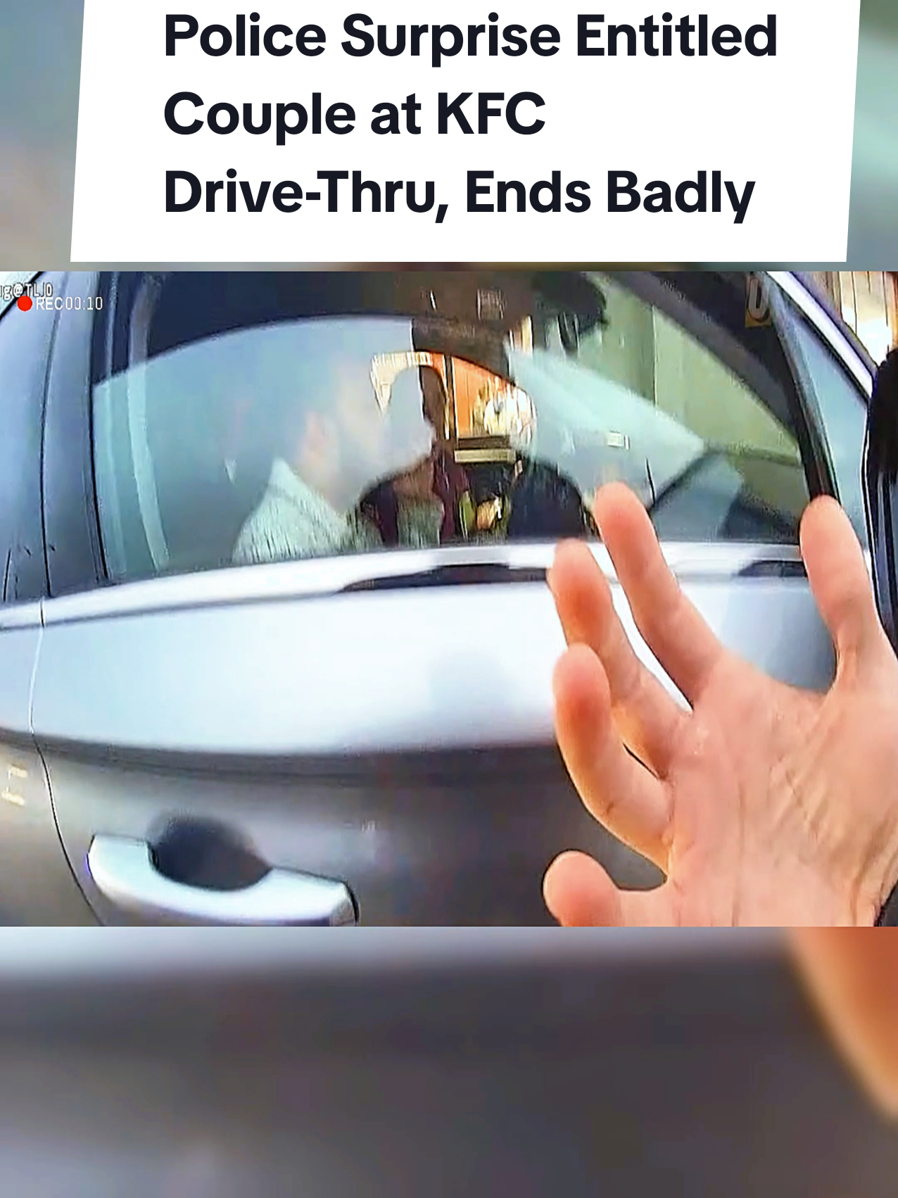 #creatorsearchinsights Police Surprise Entitled Couple at KFC Drive-Thru, Ends Badly #cops #karma 