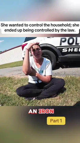 She wanted to control the household; she ended up being controlled by the law. Part 1#cops #police #bodycam #bodycamcops #policevideo 