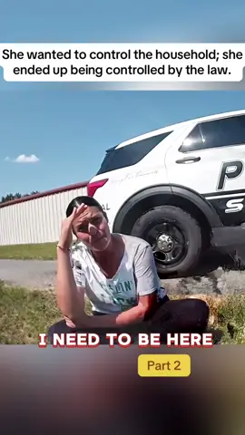 She wanted to control the household; she ended up being controlled by the law. Part 2#cops #police #bodycam #bodycamcops #policevideo 