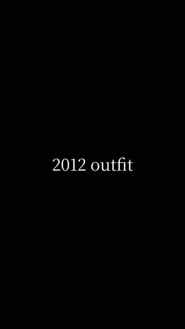 #foryou #forgirl #outfitidea #fyppppppppppppp #2012outfit