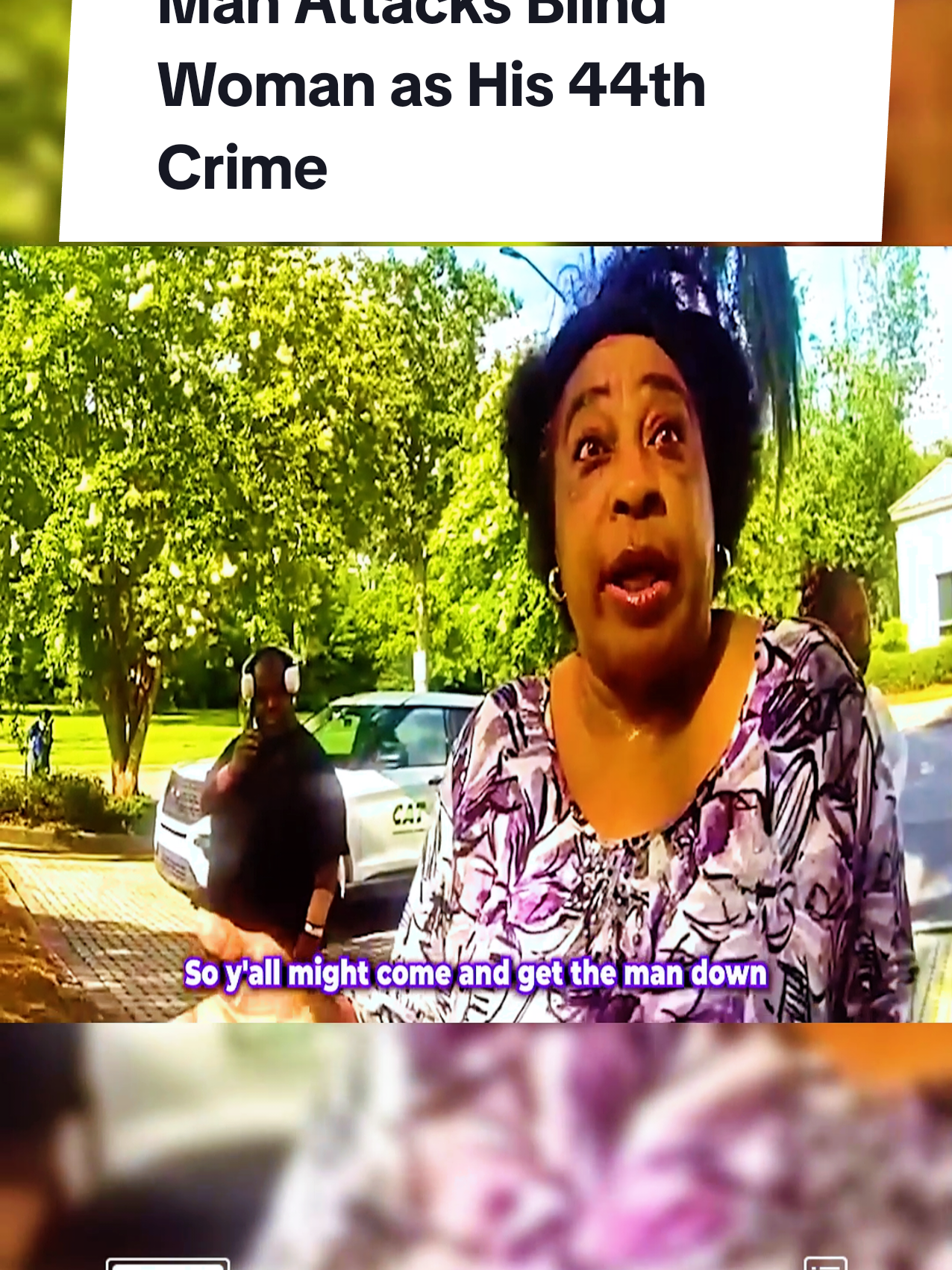 #creatorsearchinsights Man Attacks Blind Woman as His 44th Crime #cops #karma 