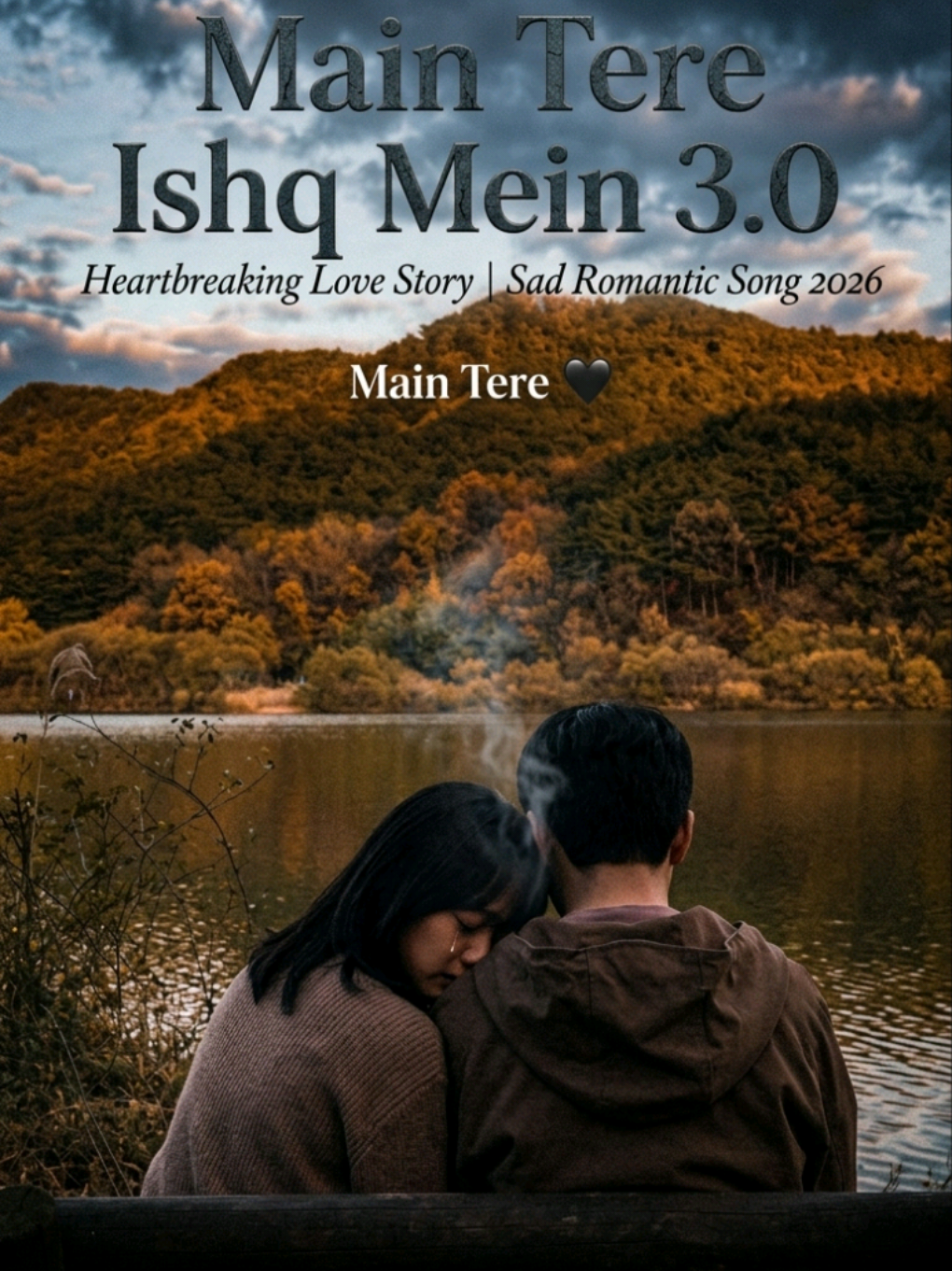 Main Tere Ishq Mein 3.0 – Deep Love Anthem | Emotional & Romantic Song Experience 🎶❤️ . . ... #MainTereIshqMein #Ishq3 #SadSong #RomanticSong #LoveSong 