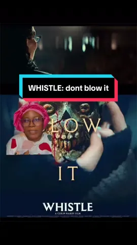 WHISTLE: dont blow it . . #whistledontblowit #fyp #dontblowit #WhatToWatch #themoviegirlerica 