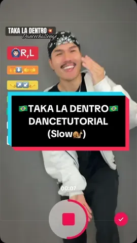 TAKA LA DENTRO🇧🇷Dancetutorial‼️Slow🐌❗️ #brasil #taka #dentro #dancetutorial #dancechallenge 
