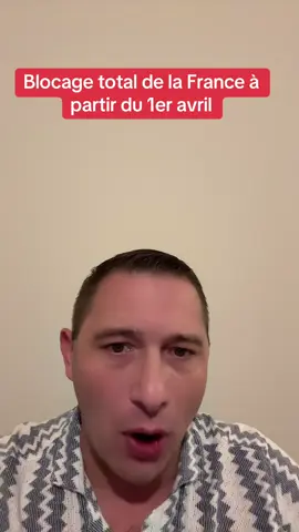 👉🚨 blocage total de la France à partir du 1er avril