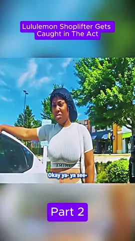 Lululemon Shoplifter Gets Caught in The Act. Part 2 #Cops #copsoftiktok #police #policeoftiktok #bodycam #usa🇺🇸 