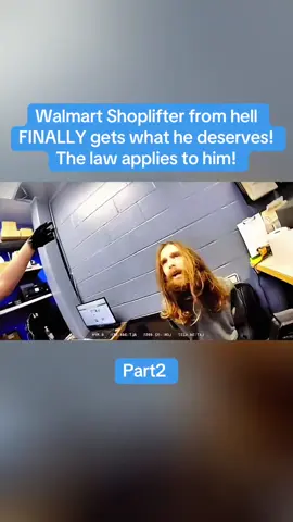 Walmart Shoplifter from hell FINALLY gets what he deserves! The law applies to him! Part2 #cops #police #copsoftiktok #policeofficer #body 