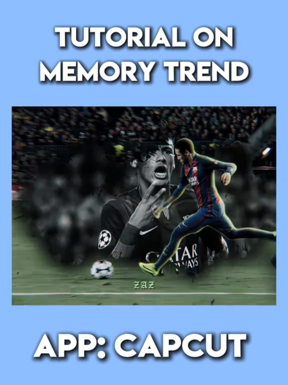 CapCut tut on Memory Trend Style/-/ #capcut #tutorial #edits #neymar #fyp