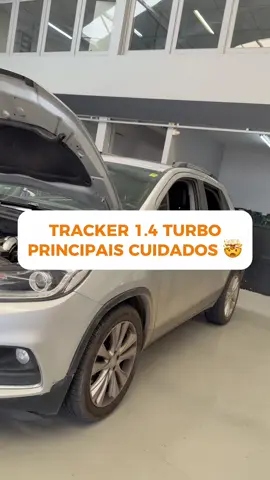 Principais cuidados que você deve ter com sua Tracker 1.4 turbo