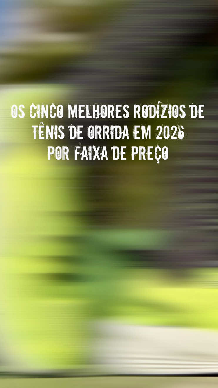 REVIEW ESPECIAL: OS CINCO MELHORES RODÍZIOS DE TÊNIS DE CORRIDA EM 2026 POR FAIXA DE PREÇO  #tênis #corrida #rodízio #teste #corridaderua 