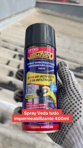 Spray veda tudo impermeabilizante 400ml emborrachado. #impermeabilizante #spray #vedatudo 