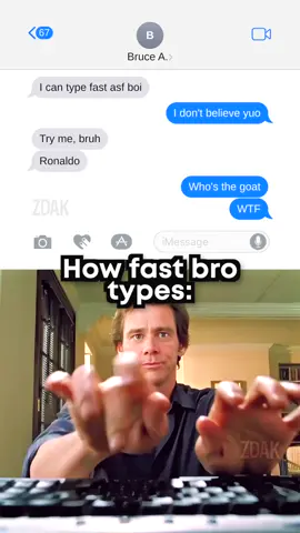 Bro types so fast that he broke the space-time continuum 💀 #meme #memes #typing #imessage #fast