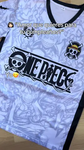 Amor que quieres para tu cumpleaños?#onepiece #luffy #animefyp #camisetasfutbol #roronoazoro mi novia no sabía que regalarme a si que le di una ayudita😳