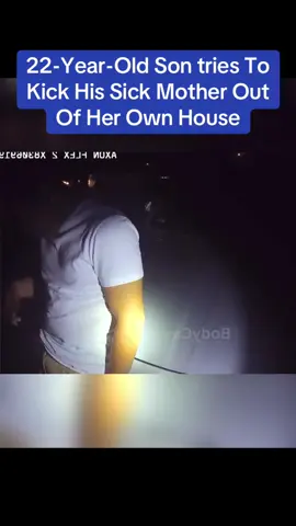 22-Year-Old Son tries To Kick His Sick Mother Out Of Her Own House.   