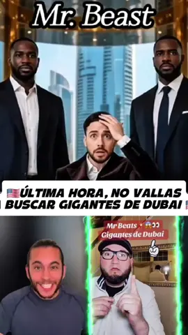 no vallas a buscar Gigantes de Dubái #noticias #estadosunidos🇺🇸 #elpaisaman88 #ultimahora #gigantesdubai 