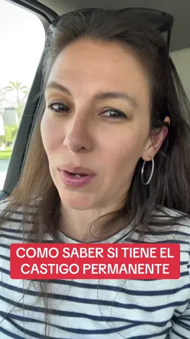 Cómo saber si tiene el castigo permanente #castigopermanente #detencion #dobleentrada 