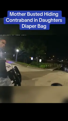 Mother Busted Hiding Contraband in Daughters Diaper Bag.   
