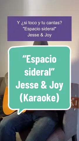Espacio sideral-Jesse & Joy #karaoke #espaciosideral #jesseyjoy #parati #foryou 