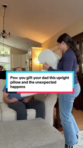 Pov: you gift your dad this upright pillow and the unexpected happens #bettersleep #sleep #pillow 