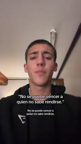 No se puede vencer a quien no sabe rendirse. Conviértete en alguien a quien no pueden vencer, nunca te rindas. #motivacion #noterindas #parati #vencer #frasesmotivadoras 